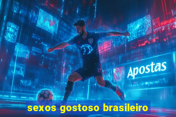 sexos gostoso brasileiro